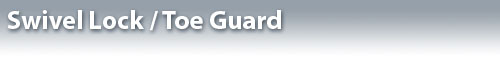 Swivel Lock / Toe Guard